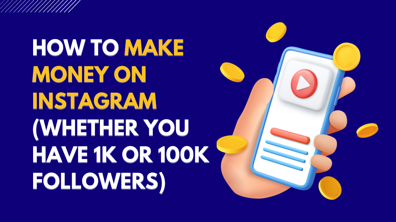 How to Make Money on Instagram